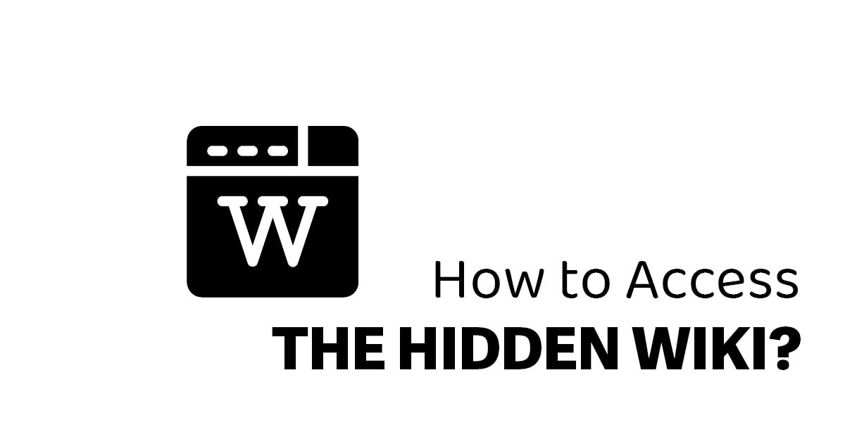 how to access hidden wiki